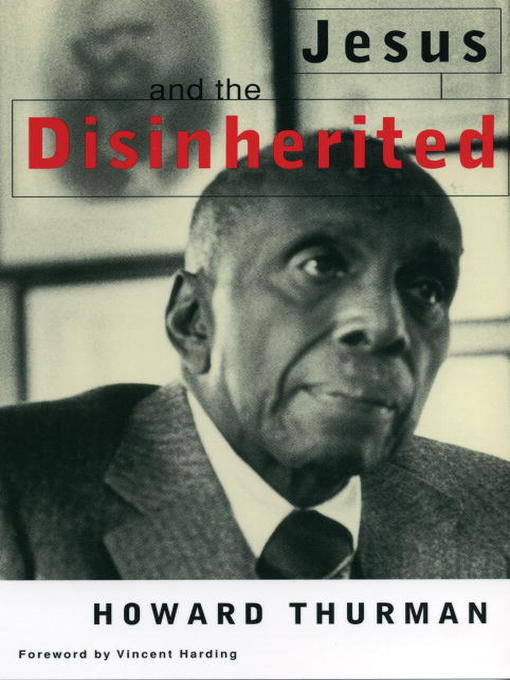 Title details for Jesus and the Disinherited by Howard Thurman - Available